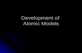 Development of  Atomic Models