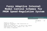 Fuzzy Adaptive Internal Model Control Schemes for PMSM Speed-Regulation System