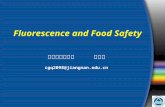 Fluorescence and Food Safety 江南大学理学院 陈国庆 cgq2098@jiangnan
