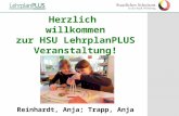 Herzlich  willkommen zur HSU LehrplanPLUS Veranstaltung! Reinhardt, Anja; Trapp, Anja