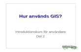 Hur används GIS?