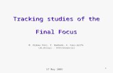 Tracking studies of the  Final Focus