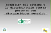 Reducción del estigma y la discriminación contra personas con discapacidades mentales