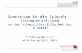 Gemeinsam in die Zukunft –  Strategieentwicklung a n der Universitätsbibliothek der TU Berlin