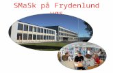 SMaSk på Frydenlund vgs