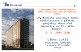 „Východiska pro nový model administrace a plateb, projekty absorpční kapacity ve Zlínském kraji“