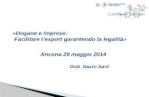 « Dogane e Imprese :  Facilitare l’export garantendo la legalità» Ancona 29 maggio 2014
