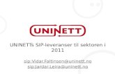 UNINETTs SIP-leveranser  til sektoren i 2011 sip:Vidar.Faltinsen@uninett.no