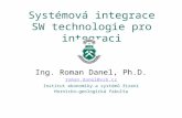 Systémová integrace SW technologie pro integraci
