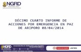DÉCIMO CUARTO INFORME DE ACCIONES POR EMERGENCIA EN PAZ DE ARIPORO 08/04/2014
