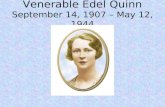 Venerable Edel Quinn September 14, 1907 – May 12, 1944