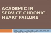 Academic in service Chronic Heart Failure
