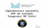 Implementace projektu APK do systému fungování MP  Štětí