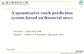 A quantitative stock prediction system based on financial news