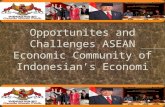 Opportunites  and Challenges ASEAN Economic Community of Indonesian’s  Economi