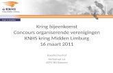 Kring bijeenkomst Concours organiserende verenigingen KNHS kring Midden Limburg 16 maart 2011
