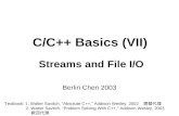 C/ C++ Basics  (VII) Str eams and File I/O