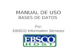 MANUAL DE USO BASES DE DATOS  Por: EBSCO Information Services
