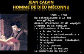 JEAN CALVIN HOMME DE DIEU MÉCONNU