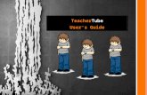 Teacher Tube User's Guide