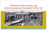 Industrialisering og internasjonal handel (Del 2)