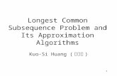 Longest Common Subsequence Problem and Its Approximation Algorithms