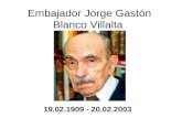 Embajador Jorge Gastón Blanco Villalta