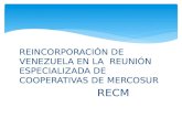 REINCORPORACIÓN DE VENEZUELA EN LA  REUNIÓN ESPECIALIZADA DE COOPERATIVAS DE MERCOSUR