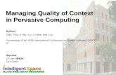 Managing Quality of Context in Pervasive Computing