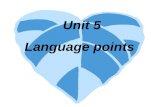 Unit 5         Language points