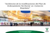 "Incidencias de la modificaciones del Plan de Ordenamiento  T erritorial  en  Comercio Bogotano"