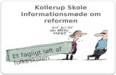 Kollerup Skole Informationsmøde om reformen