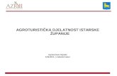 AGROTURISTIČKA DJELATNOST ISTARSKE ŽUPANIJE Agroturizam Ograde 9.09.2012., Lindarski katun