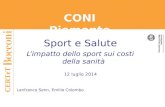 Sport e Salute L’impatto dello sport sui costi della sanità 12 luglio 2014