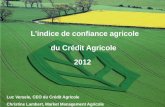 L’indice de confiance agricole du Crédit Agricole 2012  Luc  Versele , CEO du Crédit Agricole