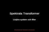 Spektrala Transformer