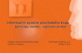 Informační systém plzeňského kraje ( principy stavby - zajímavé prvky)