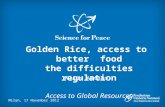 Golden Rice, access to  better  food the difficulties regulation Access to Global Resources
