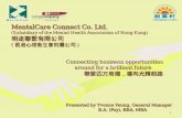 MentalCare Connect Co. Ltd. (Subsidiary of the Mental Health Association of Hong Kong) 明途聯繫有限公司