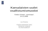 Kansalaisten uudet osallistumismuodot Tiedon Virtaa! –seminaari 14.11.2008