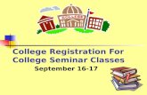 College Registration For College Seminar Classes