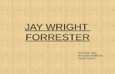 JAY WRIGHT  FORRESTER