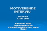 MOTIVERENDE INTERVJU  SVOLVÆR 4.JUNI 2009