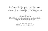 Informācija par zinātnes situāciju Latvijā 2009.gadā