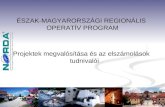 ÉSZAK-MAGYARORSZÁGI REGIONÁLIS OPERATÍV PROGRAM
