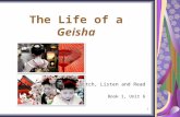 The Life of a  Geisha