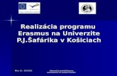 Realizácia programu  Erasmus na Univerzite P.J.Šafárika v Košiciach