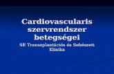 Cardiovascularis szervrendszer betegségei