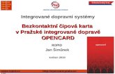 Bezkontaktní čipová karta  v Pražské integrované dopravě OPENCARD