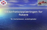 Sikkerhetsopplæringen for fiskere Tor Zachariassen, avdelingsleder